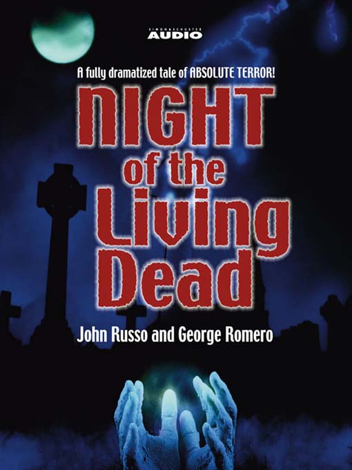 Title details for Night of the Living Dead by John Russo - Available